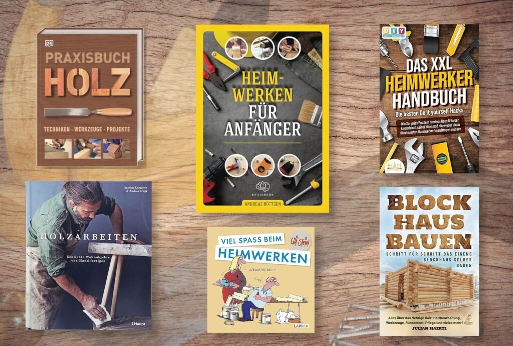 Die besten Bücher für Heimwerker: Dein Einstieg ins Arbeiten mit Holz